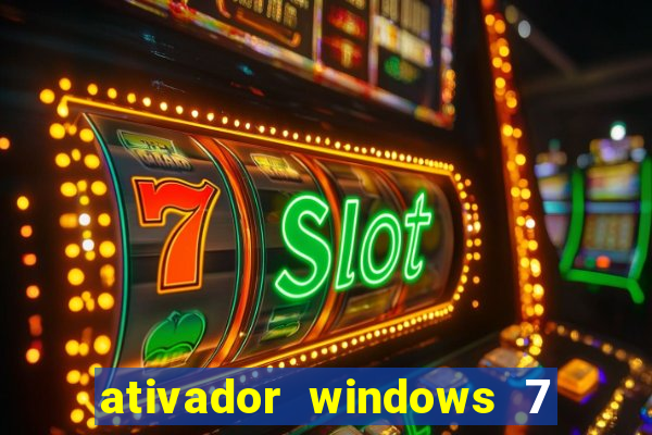 ativador windows 7 ultimate 64 bits download